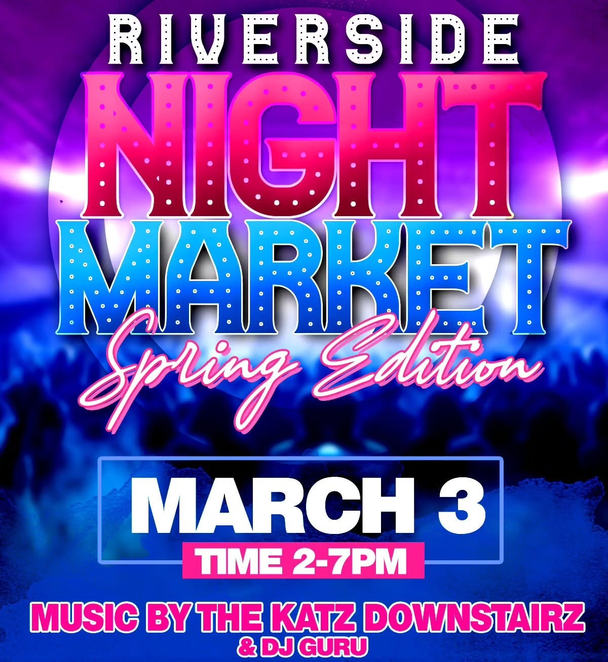 Riverside Night Market — Spring Edition